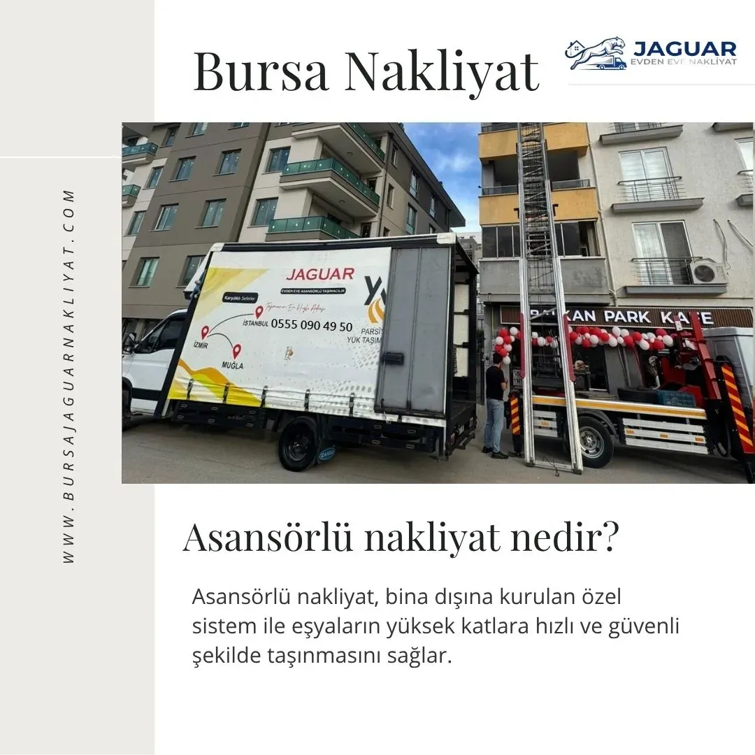 Bursa Asansörlü Nakliyat Nedir?